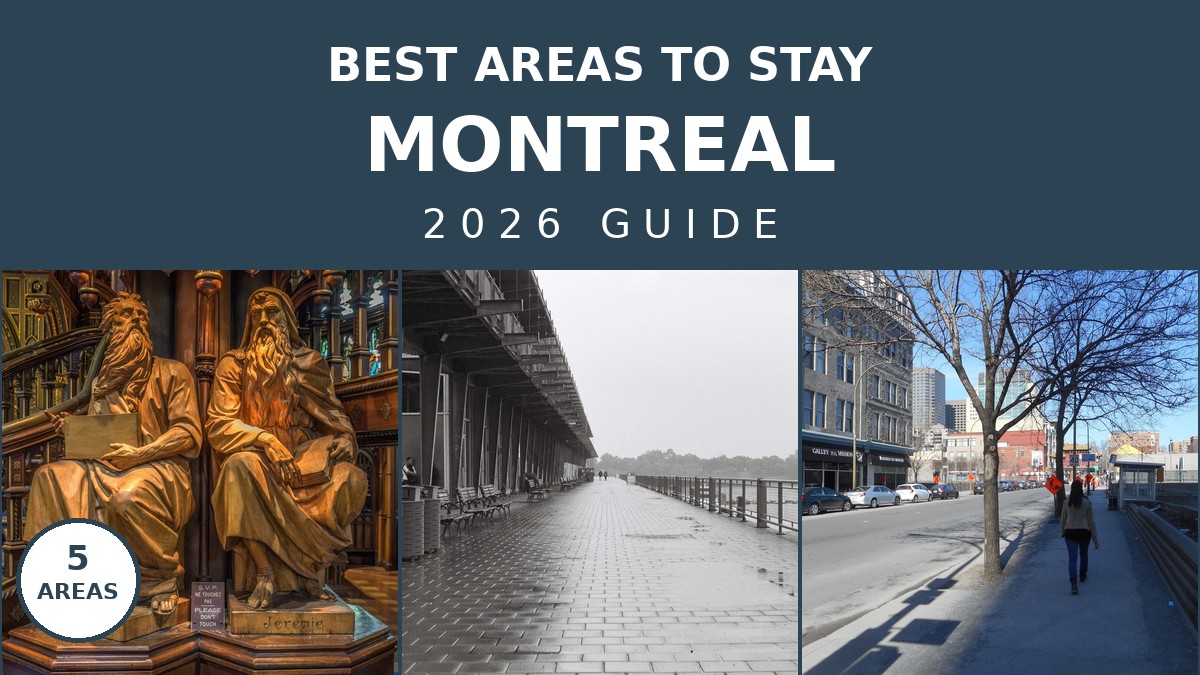 Best Area to Stay in Montreal for Tourists: 2026 Guide | Canada Visitor Hub
