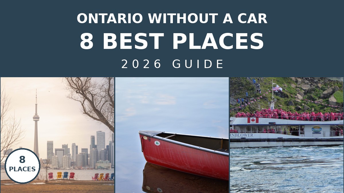 Best Places to Visit in Ontario Without a Car: 2026 Guide | Canada Visitor Hub