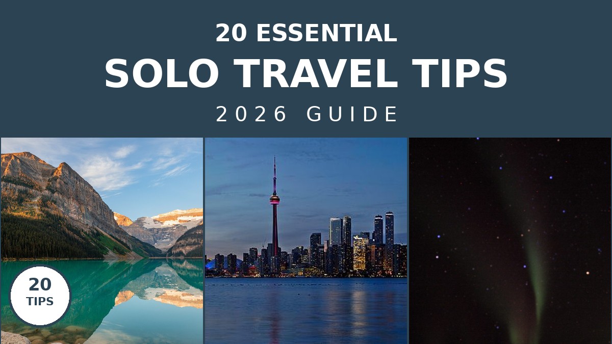 20 Essential Canada Solo Travel Tips for Your 2026 Trip | Canada Visitor Hub