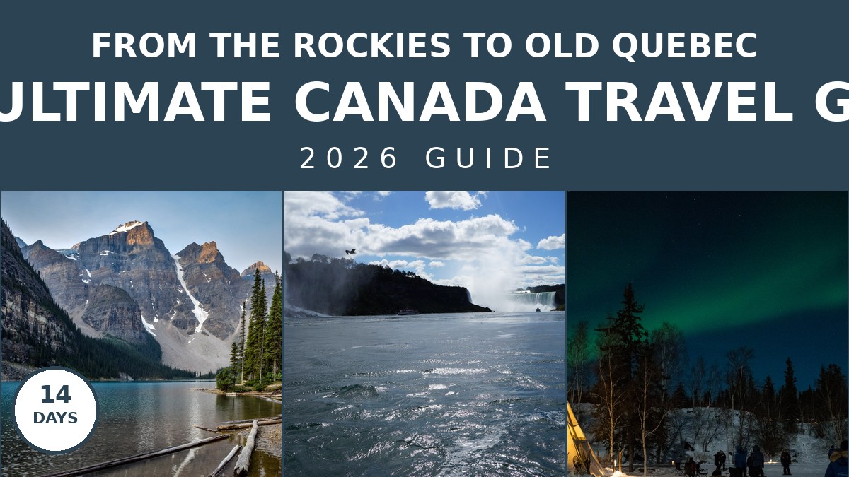 The Ultimate Canada Travel Guide: 2026 Vacation Planner | Canada Visitor Hub