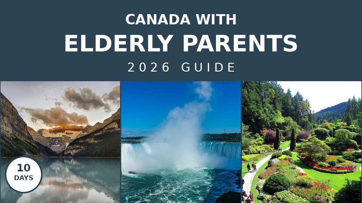 Canada Travel With Elderly Parents: The 2026 Guide | Canada Visitor Hub