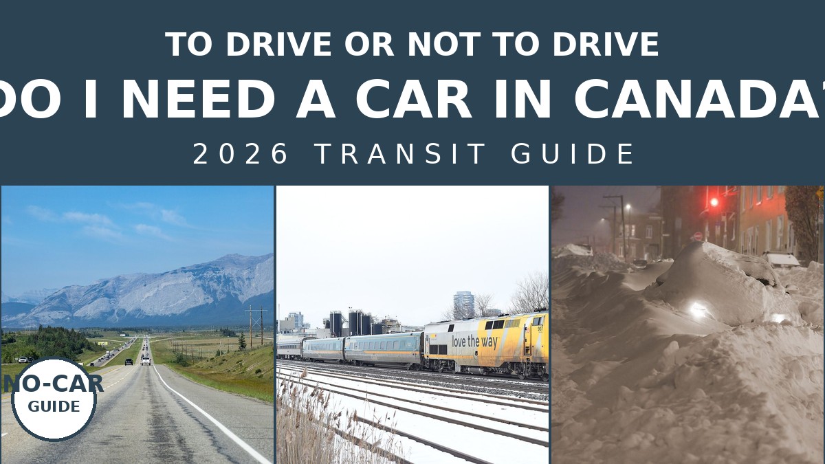 Do I Need a Car in Canada for Travel? 2026 Transit Guide | Canada Visitor Hub