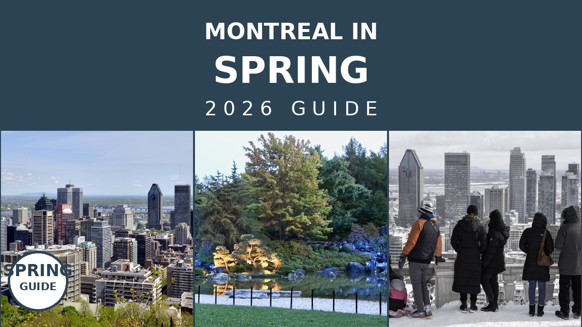 Montreal in Spring: The Ultimate 2026 Travel Guide | Canada Visitor Hub