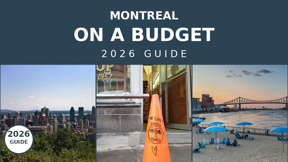 Montreal on a Budget: The Ultimate 2026 Travel Guide | Canada Visitor Hub