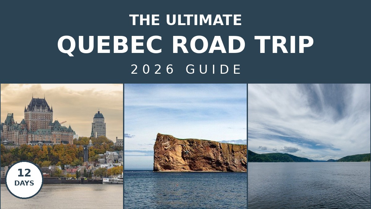 The Ultimate Quebec Road Trip Itinerary for 2026 | Canada Visitor Hub