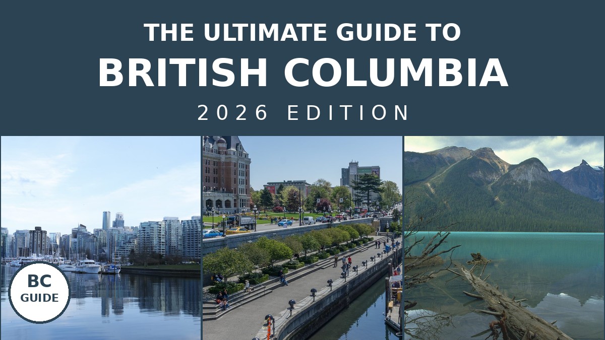 The Ultimate Travel Guide to British Columbia (2026 Edition) | Canada Visitor Hub