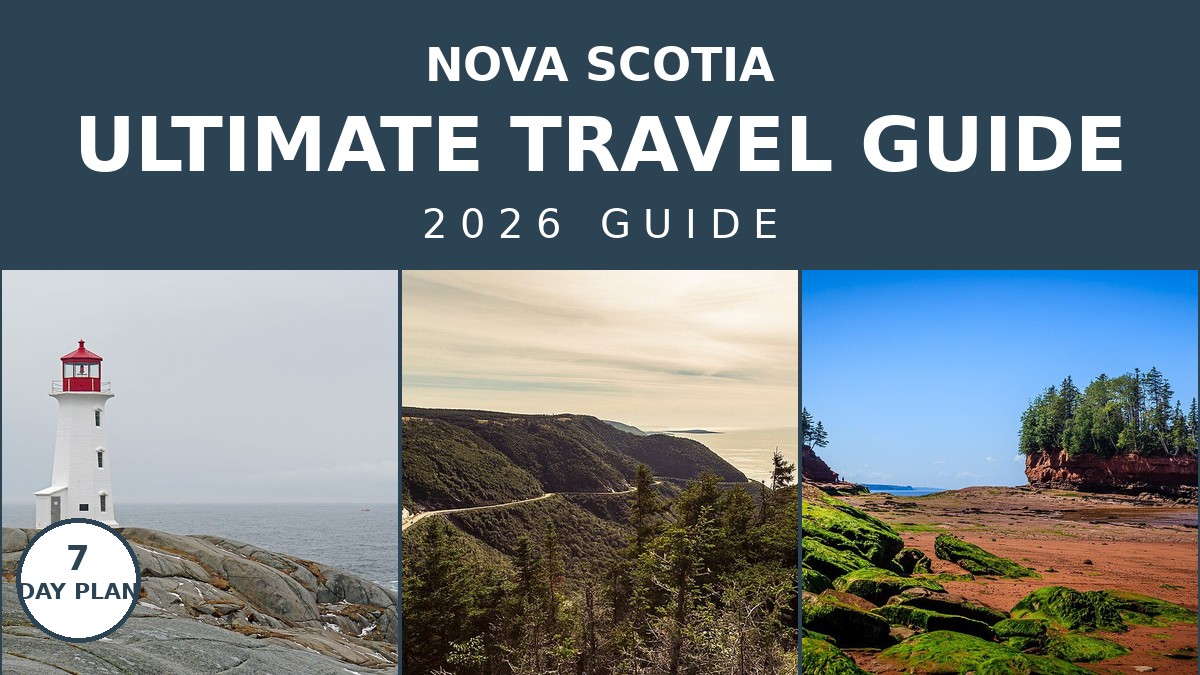 The Ultimate 2026 Travel Guide to Nova Scotia, Canada | Canada Visitor Hub