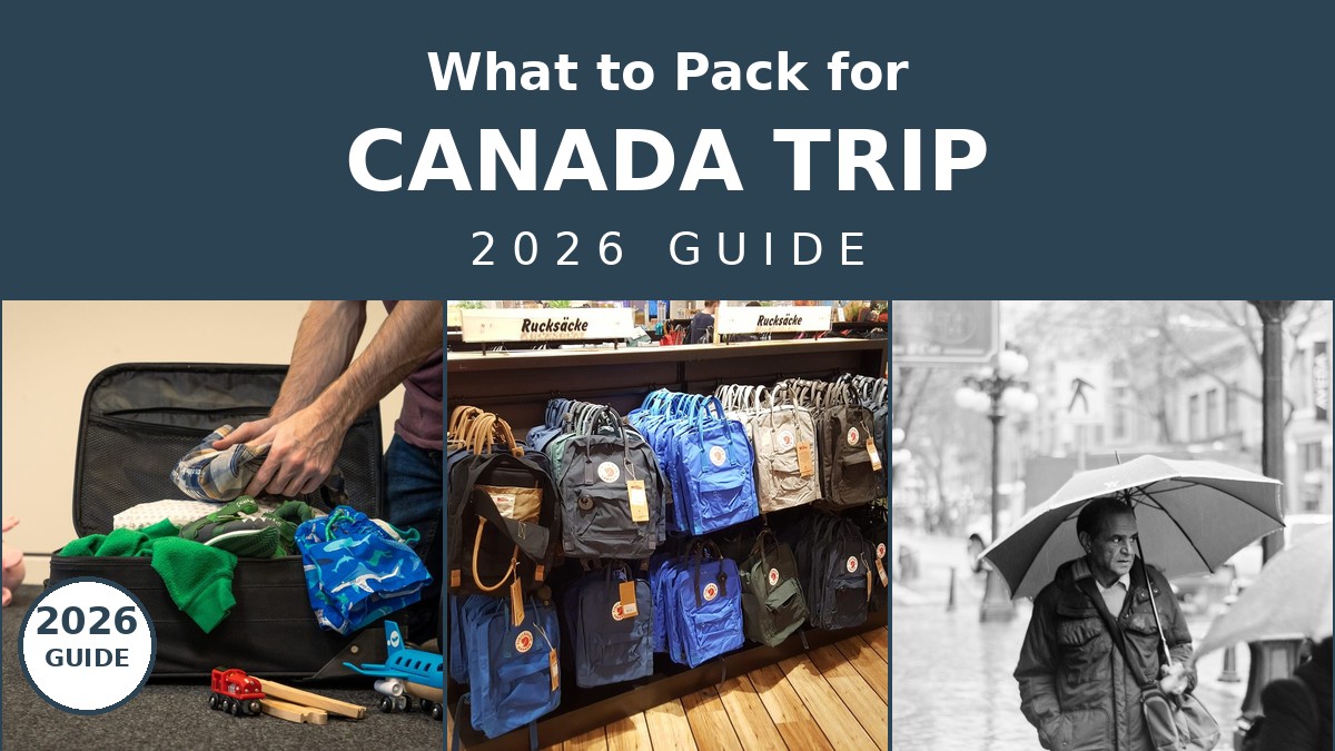What to Pack for Canada Trip: The Ultimate 2026 Guide | Canada Visitor Hub